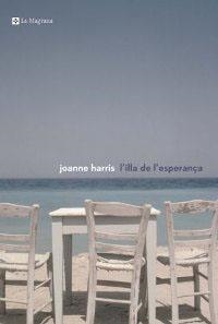 ILLA DE L'ESPERANÇA, L' | 9788482644578 | HARRIS, JOANNE | Llibreria Drac - Librería de Olot | Comprar libros en catalán y castellano online