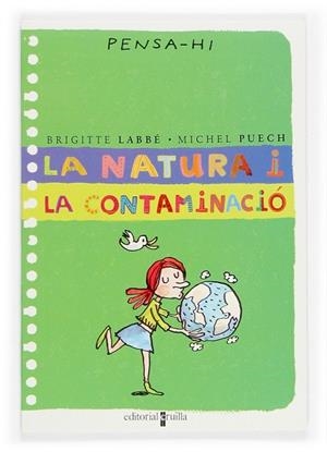 NATURA I LA CONTAMINACIO, LA | 9788466106320 | LABBE, BRIGITTE I MICHEL PUECH | Llibreria Drac - Llibreria d'Olot | Comprar llibres en català i castellà online
