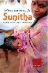 SUNITHA.  HISTORIA D'UNA NENA APADRINADA | 9788466403276 | ESPONELLA, NURIA | Llibreria Drac - Librería de Olot | Comprar libros en catalán y castellano online