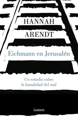 EICHMANN EN JERUSALEN.  ESTUDIO SOBRE LA BANALIDAD DEL MAL | 9788426413451 | ARENDT, HANNAH | Llibreria Drac - Librería de Olot | Comprar libros en catalán y castellano online