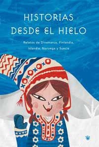 HISTORIAS DESDE EL HIELO.  RELATOS DE DINAMARCA, FINLANDIA, | 9788479014384 | Llibreria Drac - Llibreria d'Olot | Comprar llibres en català i castellà online