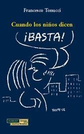 CUANDO LOS NIÑOS DICEN BASTA | 9788489384446 | TONUCCI, FRANCESCO | Llibreria Drac - Librería de Olot | Comprar libros en catalán y castellano online