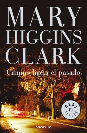 CAMINO HACIA EL PASADO | 9788497597203 | HIGGINS CLARK, MARY | Llibreria Drac - Librería de Olot | Comprar libros en catalán y castellano online