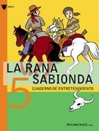 RANA SABIONDA, LA Nº 5 | 9788424641986 | PICANYOL | Llibreria Drac - Librería de Olot | Comprar libros en catalán y castellano online