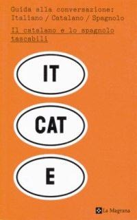 GUIDA ALLA CONVERSAZIONE : ITALIANO - CATALANO - SPAGNOLO | 9788482644622 | Llibreria Drac - Librería de Olot | Comprar libros en catalán y castellano online