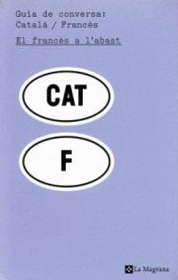 GUIA DE CONVERSA : CATALA - FRANCES | 9788482644660 | Llibreria Drac - Librería de Olot | Comprar libros en catalán y castellano online