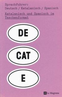 GUIA DE CONVERSA : DEUTSCH - KATALANISCH - SPANISCH | 9788482644639 | Llibreria Drac - Llibreria d'Olot | Comprar llibres en català i castellà online