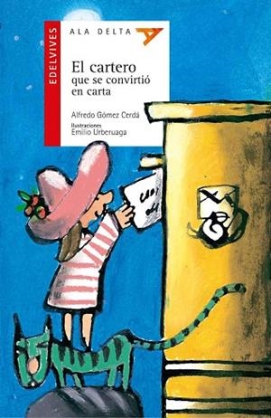 CARTERO QUE SE CONVIRTIO EN CARTA, EL | 9788426346179 | GOMEZ CERDA, ALFREDO | Llibreria Drac - Llibreria d'Olot | Comprar llibres en català i castellà online