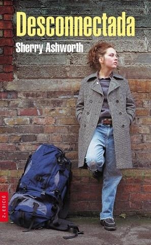DESCONNECTADA | 9788466105156 | ASHWORTH, SHERRY | Llibreria Drac - Librería de Olot | Comprar libros en catalán y castellano online