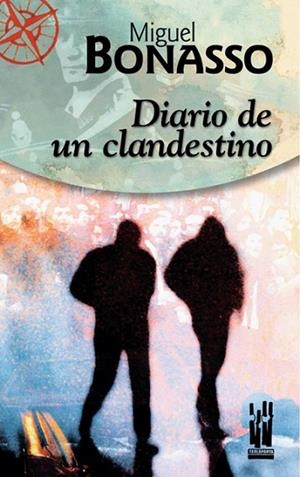 DIARIO DE UN CLANDESTINO | 9788481362855 | BONASSO, MIGUEL | Llibreria Drac - Llibreria d'Olot | Comprar llibres en català i castellà online