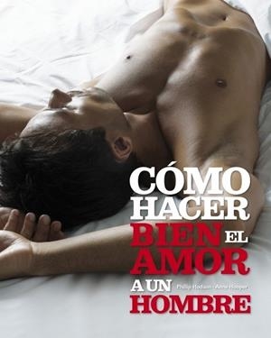 COMO HACER BIEN EL AMOR A UN HOMBRE | 9788425337550 | HODSON, ANNE HOOPER I ANNE HOOPER | Llibreria Drac - Librería de Olot | Comprar libros en catalán y castellano online