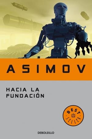 HACIA LA FUNDACION | 9788497597692 | ASIMOV, ISAAC | Llibreria Drac - Librería de Olot | Comprar libros en catalán y castellano online
