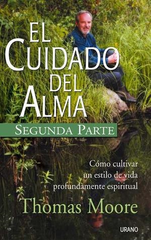 CUIDADO DEL ALMA, EL  SEGUNDA PARTE | 9788479535179 | MOORE, THOMAS | Llibreria Drac - Librería de Olot | Comprar libros en catalán y castellano online