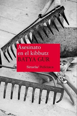ASESINATO EN EL KIBBUTZ | 9788478446919 | GUR, BATYA | Llibreria Drac - Librería de Olot | Comprar libros en catalán y castellano online