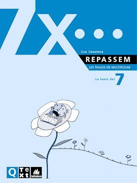 REPASSEM LES TAULES DE MULTIPLICAR 7 | 9788441208209 | CASANOVA, EVA | Llibreria Drac - Librería de Olot | Comprar libros en catalán y castellano online