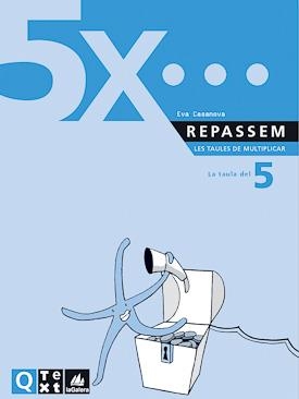 REPASSEM LES TAULES DE MULTIPLICAR 5 | 9788441208186 | CASANOVA, EVA | Llibreria Drac - Librería de Olot | Comprar libros en catalán y castellano online