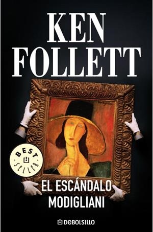 ESCANDALO MODIGLIANI, EL | 9788497595742 | FOLLET, KEN | Llibreria Drac - Librería de Olot | Comprar libros en catalán y castellano online
