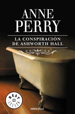 CONSPIRACION DE ASHWORTH HALL, LA | 9788497593236 | PERRY, ANNE | Llibreria Drac - Librería de Olot | Comprar libros en catalán y castellano online