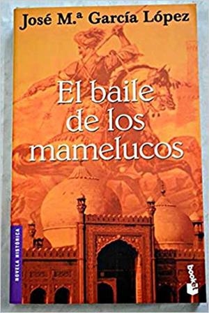 BAILE DE LOS MAMELUCOS, EL | 9788432216459 | GARCIA LOPEZ, JOSE M. | Llibreria Drac - Librería de Olot | Comprar libros en catalán y castellano online
