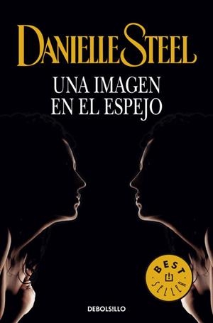 IMAGEN EN EL ESPEJO, UNA | 9788497594080 | STEEL, DANIELLE | Llibreria Drac - Llibreria d'Olot | Comprar llibres en català i castellà online