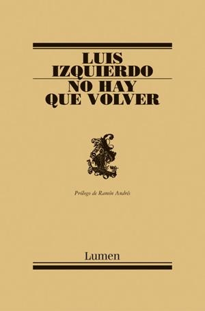 NO HAY QUE VOLVER | 9788426413581 | IZQUIERDO, LUIS | Llibreria Drac - Llibreria d'Olot | Comprar llibres en català i castellà online