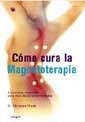 COMO CURA LA MAGNETOTERAPIA | 9788479019709 | THUILE, CHRISTIAN | Llibreria Drac - Llibreria d'Olot | Comprar llibres en català i castellà online