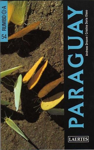 PARAGUAY, RUMBO A | 9788475844039 | DROUVE, ANDREAS/ DORIA OLASO, ANDREAS | Llibreria Drac - Librería de Olot | Comprar libros en catalán y castellano online