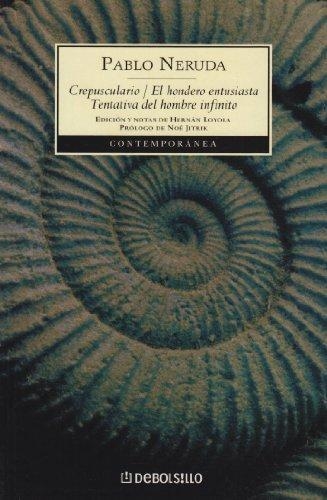 CREPUSCULARIO/EL HONDERO ENTUSIASTA/TENTATIVA DEL HOMBRE | 9788497598095 | NERUDA, PABLO | Llibreria Drac - Librería de Olot | Comprar libros en catalán y castellano online