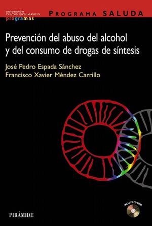 PREVENCION DEL ABUSO DEL ALCOHOL Y CONSUMO DROGAS SINTE | 9788436817218 | ESPADA, JOSE PEDRO; F.X. MENDEZ | Llibreria Drac - Librería de Olot | Comprar libros en catalán y castellano online