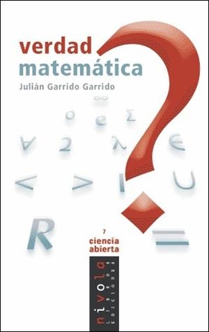 VERDAD MATEMATICA | 9788495599681 | GARRIDO GARRIDO, JULIAN | Llibreria Drac - Librería de Olot | Comprar libros en catalán y castellano online