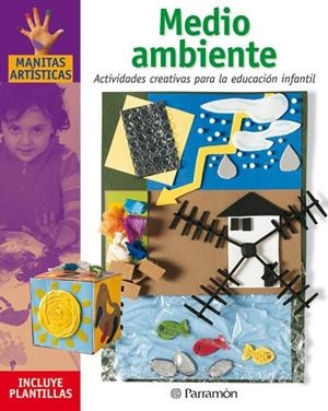 MEDIO AMBIENTE.  MANITAS ARTISTICAS | 9788434225237 | Llibreria Drac - Llibreria d'Olot | Comprar llibres en català i castellà online