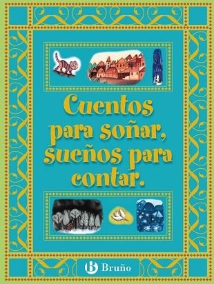 CUENTOS PARA SOÑAR SUEÑOS PARA CONTAR | 9788421692394 | Llibreria Drac - Librería de Olot | Comprar libros en catalán y castellano online