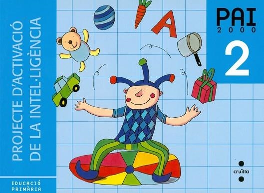 PAI 2 PROJECTE D'ACTIVACIO DE LA INTEL.LIGENCIA ED.PRIMARIA | 9788482869018 | Llibreria Drac - Librería de Olot | Comprar libros en catalán y castellano online