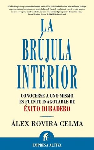 BRUJULA INTERIOR, LA | 9788495787484 | ROVIRA CELMA, ALEX | Llibreria Drac - Librería de Olot | Comprar libros en catalán y castellano online