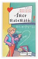 AMOR MATEMÀTIC | 9788466106443 | ZIMMERMANN&ZIMMERMANN | Llibreria Drac - Librería de Olot | Comprar libros en catalán y castellano online