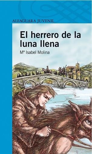 HERRERO DE LA LUNA LLENA, EL | 9788420465777 | MOLINA, Mª ISABEL | Llibreria Drac - Librería de Olot | Comprar libros en catalán y castellano online