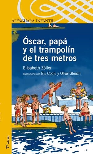 OSCAR, PAPA Y EL TRAMPOLIN DE TRES METROS | 9788420400464 | ZÖLLER, ELISABETH | Llibreria Drac - Librería de Olot | Comprar libros en catalán y castellano online