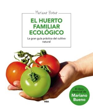 HUERTO FAMILIAR ECOLOGICO, EL | 9788479013677 | BUENO, MARIANO | Llibreria Drac - Librería de Olot | Comprar libros en catalán y castellano online