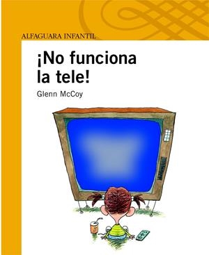 NO FUNCIONA LA TELE! | 9788420400440 | MCCOY, GLENN | Llibreria Drac - Llibreria d'Olot | Comprar llibres en català i castellà online