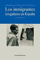INMIGRANTES IRREGULARES EN ESPAÐA, LOS. LA VIDA POR UN SUEÐO | 9788474856316 | RUIZ OLABUENAGA, JOSE IGNACIO | Llibreria Drac - Librería de Olot | Comprar libros en catalán y castellano online