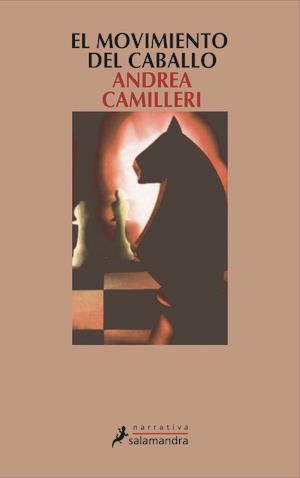 MOVIMIENTO DEL CABALLO, EL | 9788478888450 | CAMILLERI, ANDREA | Llibreria Drac - Llibreria d'Olot | Comprar llibres en català i castellà online