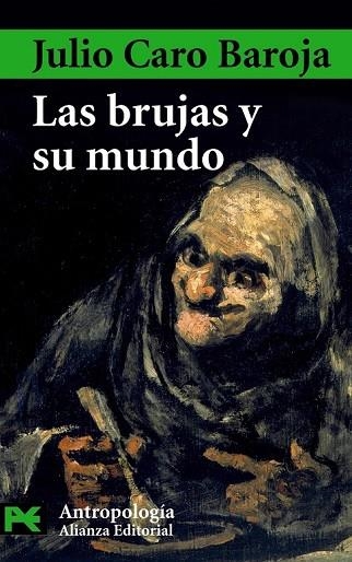 BRUJAS Y SU MUNDO, LAS | 9788420677774 | CARO BAROJA, JULIO | Llibreria Drac - Librería de Olot | Comprar libros en catalán y castellano online