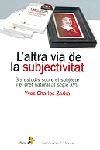 ALTRA VIA DE LA SUBJECTIVITAT, L' | 9788473068420 | ZARKA, YVES CHARLES | Llibreria Drac - Librería de Olot | Comprar libros en catalán y castellano online