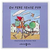 PERE SENSE POR, EN ( VULL LLEGIR ) | 9788466107037 | SALVÀ, FRANCESC | Llibreria Drac - Librería de Olot | Comprar libros en catalán y castellano online