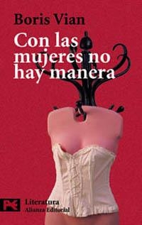 CON LAS MUJERES NO HAY MANERA | 9788420634692 | VIAN, BORIS | Llibreria Drac - Librería de Olot | Comprar libros en catalán y castellano online