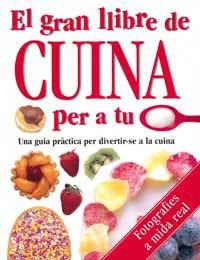GRAN LLIBRE DE CUINA PER A TU, EL | 9788427257603 | . | Llibreria Drac - Llibreria d'Olot | Comprar llibres en català i castellà online