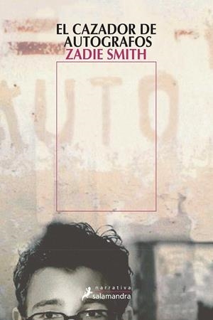 CAZADOR DE AUTOGRAFOS, EL | 9788478888467 | SMITH, ZADIE | Llibreria Drac - Llibreria d'Olot | Comprar llibres en català i castellà online