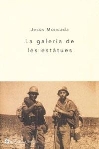 GALERIA DE LES ESTATUES, LA | 9788482645049 | MONCADA, JESUS | Llibreria Drac - Llibreria d'Olot | Comprar llibres en català i castellà online