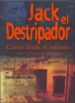 JACK EL DESTRIPADOR.  CARTAS DESDE EL INFIERNO | 9788495537690 | EVANS, S.P.; K. SKINNER | Llibreria Drac - Llibreria d'Olot | Comprar llibres en català i castellà online