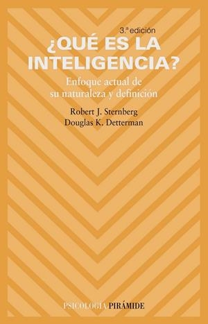 QUE ES LA INTELIGENCIA? ENFOQUE ACTUAL DE SU NATURALEZA Y | 9788436818314 | STERNBERG, R.J.; D.K. DETTERMAN | Llibreria Drac - Librería de Olot | Comprar libros en catalán y castellano online